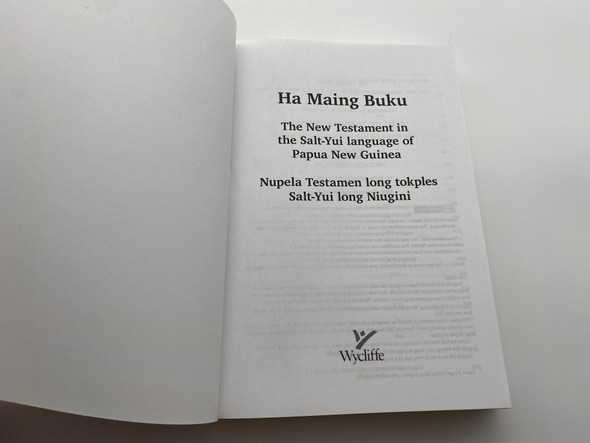 Ha Maing Buku: The New Testament in the Salt-Yui Language of Papua New Guinea (NupelaTestamen) 