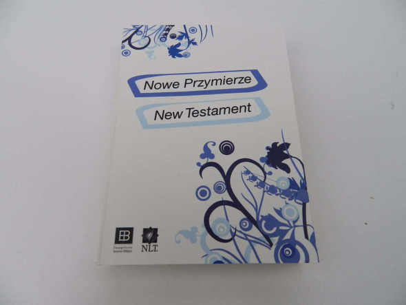 Nowe Przymierze – New Testament / English-Polish Bilingual New Testament / New Living Translation (NLT) English Text 