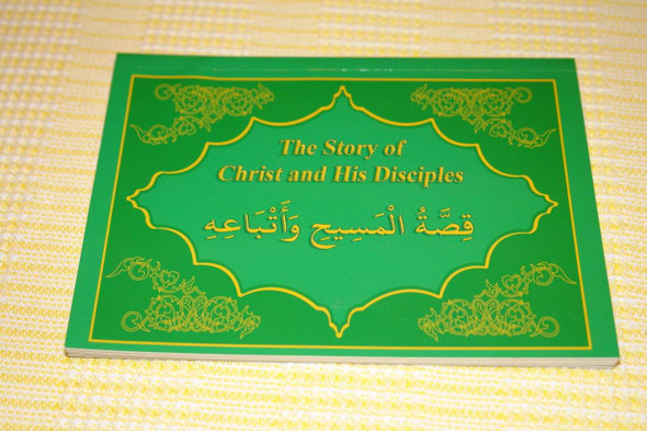 The Story of Christ and His Disciples, English-Arabic Edition / Great for Evangelism and Outreach 