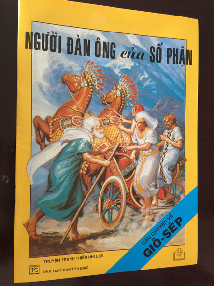 NGƯỜI ĐÀN ÔNG CỦA SỐ PHẬN / CÂU CHUYỆN VỀ GIÔ-SÉP / Vietnamese Language Children's Bible Comic Book About the life of Joseph / Vietnam