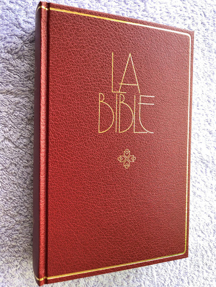 French Bible / La Bible Ancien et Nouveau Testament / Traduit du grec et de l'hébreu en français courant / 1994 Print FCH063 Size (2853001105)