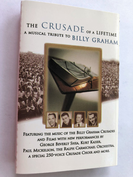 The Crusade of a Lifetime a musical tribute to Billy Graham / Audio Cassette / Brentwood Records C50021