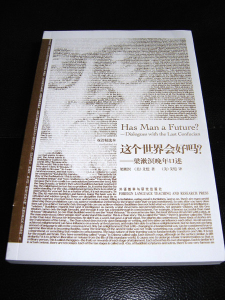 Has Man A Future - Dialogues With The Last Confucian / Guy Salvatore Alitto