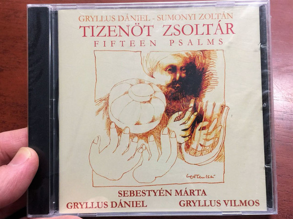 Tizenöt Zsoltár / Fifteen Psalms / Gryllus Dániel - Sumonyi Zoltán / GCD004 / (5998498156659)