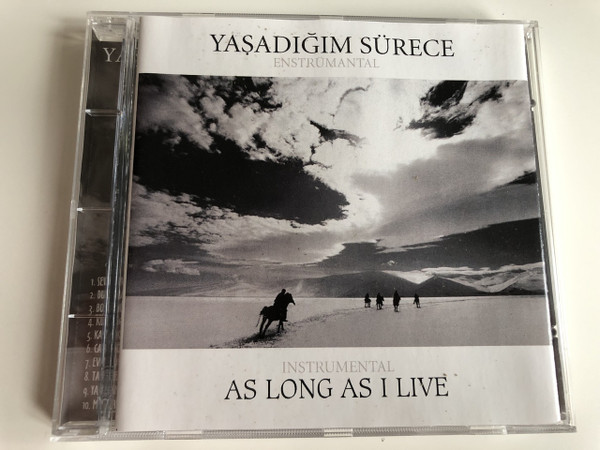 Yaşadığım Sürece - Enstrümantal / As Long As I Live - Instrumental / Turkish CD 2007 (8697415719843)