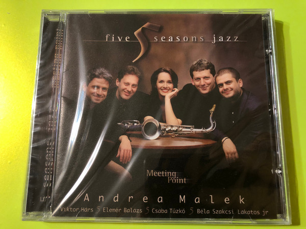 FIVE SEASONS JAZZ - MEETING POINT - MALEK ANDREA, Viktor Hárs, Elemér Balázs, Béla Szakcsi Lakatos Jr., Csaba Tüzkő / Audio CD 1997 (5998065719720)