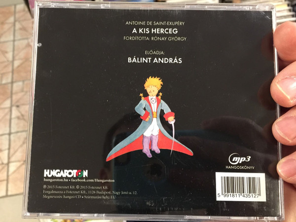 A Kis Herceg - Bálint András előadásában / Hungarian language Audiobook / mp3 CD / Le petit Prince - La présentation d'András Bálint / Hungaroton (5991811435127)
