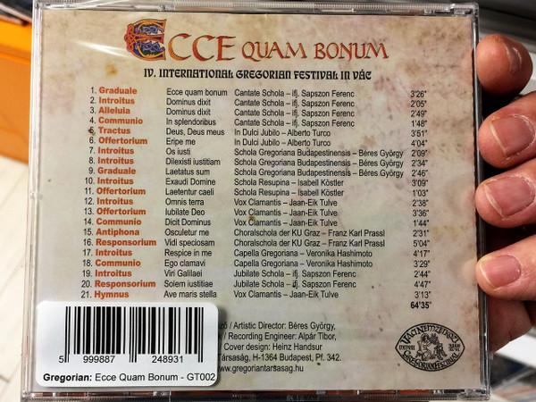  Ecce Quam Bonum / IV. Váci Nemzetközi Gregorián Fesztivál / 4th International Gregorian Festival in Vác / Hungarian CD 2008 (5999887248931)