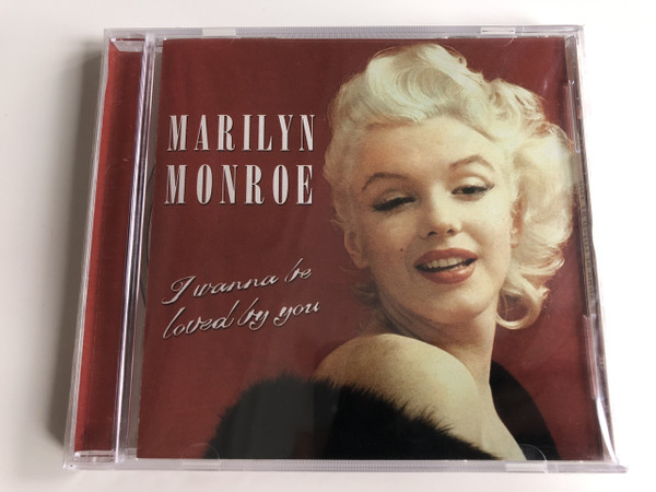 Marilyn Monroe ‎– I Wanna Be Loved By You / Audio CD 2000 / American actress, model, and singer (5016073738226) 