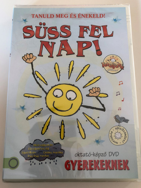 Tanuld meg és énekeld - Süss fel Nap! DVD 2016 Gyereksarok / Hungarian / Children's Corner DVD To learn and sing / Disc 2 of 5 (5999884941446)