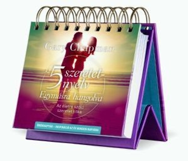 Az 5 szeretetnyelv – az év minden napjára by GARY CHAPMAN - HUNGARIAN TRANSLATION OF Flip Calendar - 5 Love Languages / Inspirational Quotes - based on the book of Gary Chapman: "The 5 Love languages: The secret to love that lasts" (9789632883564)