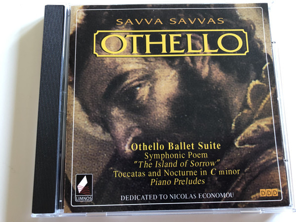 Savva Savvas - Othello / Othello balett Suite, Symphonic Poem "The Island of Sorrow" / Toccatas and Nocturne in C minor / Piano Preludes / Dedicated to Nicholas Economou / AUDIO CD 1995 (8711638200121)