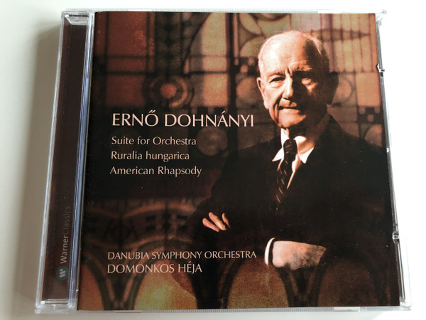 Suite for Orchestra / Ruralia Hungarica / American Rhapsody - Audio CD 2005 - Ernő Dohnányi / Danubia Symphony Orchestra / Domonkos Héja / Warner Classics ‎ (825646240920)