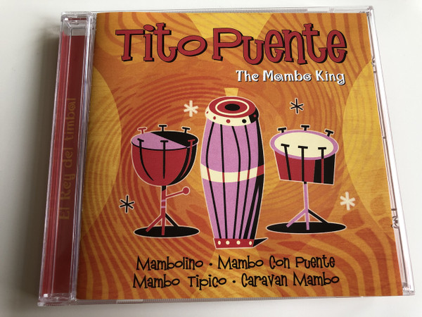 Tito Puente - The Mambo King / AUDIO CD 2006 / Mambolino, Mambo Con Puente, Mambo Tipico, Caravan Mambo / El Rey Del Timbar (5050824142726)