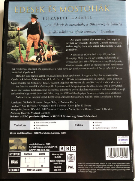 Wives and Daughters DVD 1999 Édesek és Mostohák / BBC Miniseries / Directed by Nicholas Renton / Starring: Justine Waddell, Bill Paterson, Francesca Annis, Keeley Hawes, Tom Hollander, Iain Glen, Anthony Howell, Michael Gambon (5996357342526)