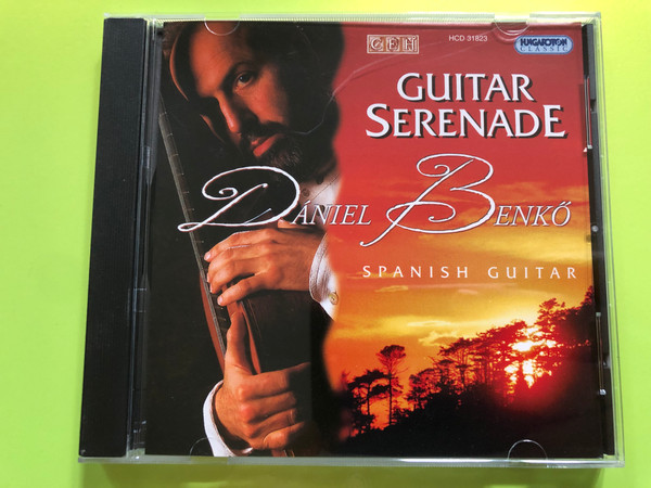 Dániel Benkő - Guitar Serenade (Gitárszerenád) / Spanish Guitar / Audio CD 1999 / Schubert, Mendelssohn, Chopin, Schumann, Bach, Tchaikovsky, Liszt, Roch, Pfeifer, Tárrega / Hungaroton Classic / HCD 31823 (5991813182326)