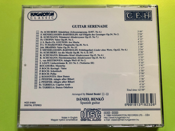 Dániel Benkő - Guitar Serenade (Gitárszerenád) / Spanish Guitar / Audio CD 1999 / Schubert, Mendelssohn, Chopin, Schumann, Bach, Tchaikovsky, Liszt, Roch, Pfeifer, Tárrega / Hungaroton Classic / HCD 31823 (5991813182326)