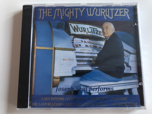 Joseph Seal performs The Mighty Wurlitzer / Audio CD 1994 / I got rhythm - In the still of the night - Star Dust / Castle Communications / MACCD 151 (5026389515121)