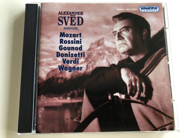 Alexander Svéd - Baritone / Audio CD 2005 / Mozart, Rossini, Gounod, Donizetti, Verdi, Wagner / Hungarian State Opera Orchestra / Hungaroton Classic / HCD 32329 (5991813232922)