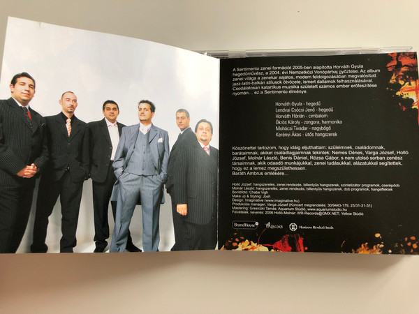 Sentimento / Horváth Gyula violin, Lendvai Csócsi Jenő violin, Horváth Flórián cymbalo, Ökrös Károly piano, accordion, Mohácsi Tivadar contrabass, Kerényi Ákos percussions / Audio CD 2006 / Magenoton (5051011751028)