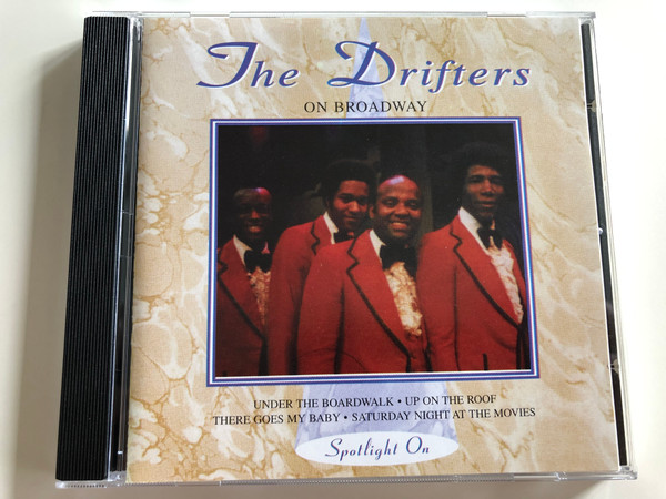 The Drifters on Broadway / Under the Boardwalk, Up on the Roof, There goes my Baby, Saturday night at the movies / Spotlight On / Audio CD 1994 / Javelin / HADCD122 (5022221012223)