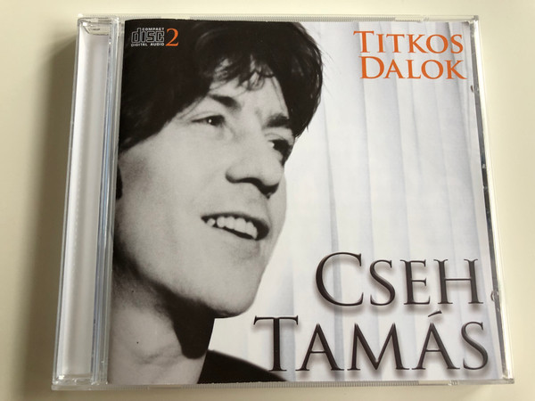 Cseh Tamás Titkos Dalok 2 / Az ellenkultúra helyett, Lee Van CLiff, Ana Bászisz, Petőfi halála, Shakespeare, Az ócska cipő / Audio CD 2009 / Mirax (5996473007736)