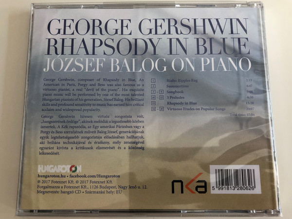 József Balog - Gershwin Rhapsody in Blue / József Balof Recipient of Liszt Ferenc Prize '18 / Audio CD 2017 / Hungaroton (5991813280626)