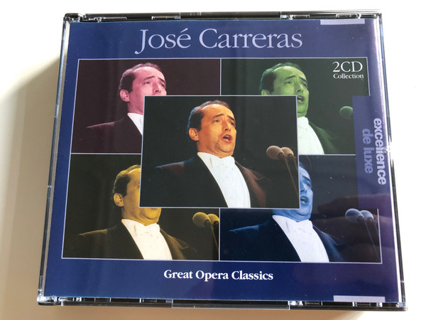 José Carreras - Great Opera Classics / Audio CD 2003 / Excellence de luxe / Excel2109 / 2 CD Collection (8712155084539)