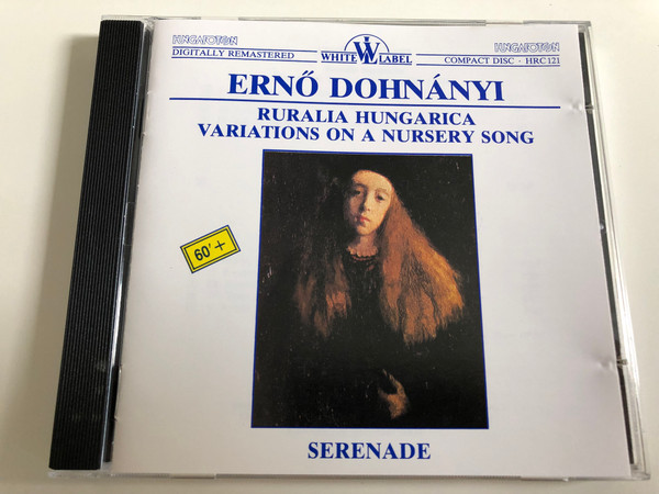 Ernő Dohnányi: Ruralia Hungarica - Variations on a Nursery Song / Serenade / Hungaroton White Label HRC 121 / Audio CD 1989 (HRC121)