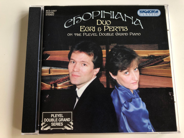  Chopiniana / Duet and Duo Works on the Pleyel Double Grand Piano / Duo Egri & Pertis / Hungaroton / HCD 31917 / Audio CD 2000 (5991813191724)
