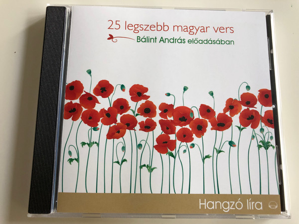 25 legszebb magyar vers / Bálint András előadásában / Audio CD 2018 / 25 most beautiful Hungarian poems / Recited by András Bálint / Kossuth-Mojzer (9789630982245)