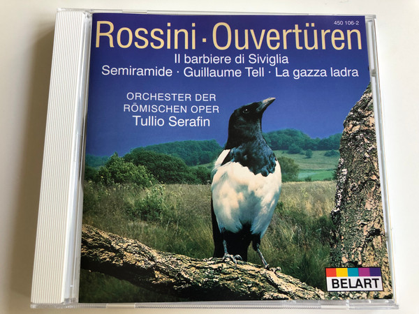 Rossini - Ouvertüren / Il barbiere di Siviglia, Semiramide, Guillaume Tell, La gazza ladra / Orchester der Römischen Oper / Conducted by Tullio Serafin / Belart / Audio CD (028945010625)