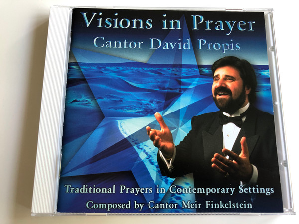 Vision in Prayer - Cantor David Propis / Traditional Prayers in Contemporary settins / Composed by Cantor Meir Finkelstein / Audio CD 1995 (783707708928)