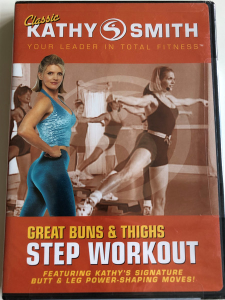 Kathy Smith - Step Workout - Great Buns & Thights DVD 2006 / Featuring Kathy's Signature Butt & Leg Power-shpaing Moves! / (031398221500)
