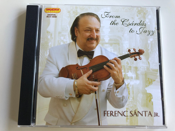 Ferenc Sánta Jr. - From the Csárdás to Jazz / Hungaroton Classic Audio CD 2010 / HCD 10340 (5991811034023)