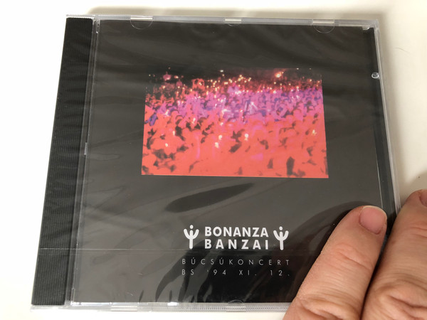 Bonanza Banzai - Búcsúkoncert / BS '94 / Audio CD 1995 / BMG Ariola Hungary (743212673821)