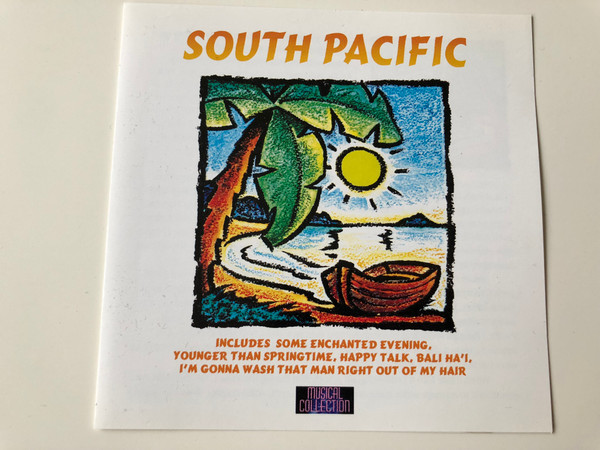 South Pacific Musical Collection / Includes Some enchanted evening, Younger than Springtime, Happy Talk, Bali Ha'i / Audio CD 1996 / Bellevue (5703976102444)