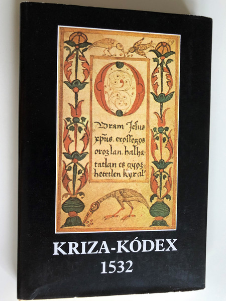 Kriza-Kódex 1532 / A nylevemlék hasonmása és betűhű átirata / Magyar Nyelvtudományi Társaság 1988 / Régi Magyar Kódexek 5. szám / Old hungarian Codex transcript (9634621805)