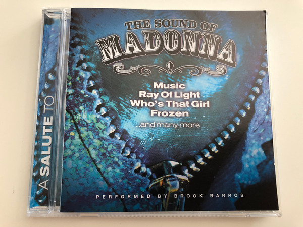 The Sound of Madonna / Music, Ray of Light, Who's that Girl, Frozen and many more / Performed by Brook Barros / Audio CD 2002 / Galaxy 3822322 (8711638223229)