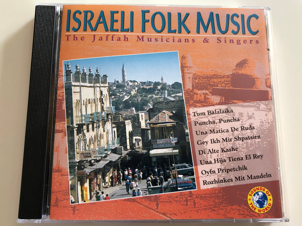 Israeli Folk Music / The Jaffah Musicians & Singers / Audio CD 1994 / Sounds of the World / SOW 90134 (8712177020508)