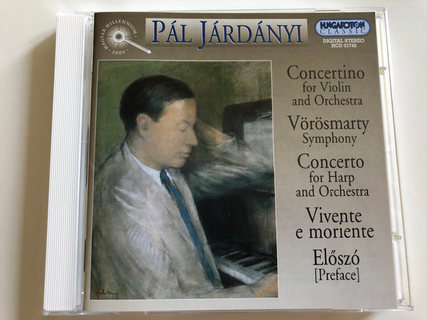 Pál Járdányi - Concertion for Violin and Orchestra / Vörösmarty Symphony / Concerto for Harp and Orchestra / Vivente e moriente - Preface / Hungaroton Classic Audio CD 2000 / HCD 31742 (5991813174222)