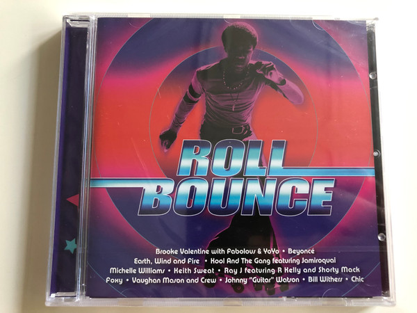 Roll Bounce - Beyoncé, Earth, Wind and Fire, Kool and the Gang ft. Jamiroquai, R Kelly, Bill Withers / Audio CD 2005 (828767617824)