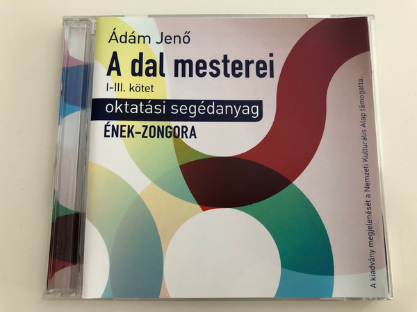 Ádám Jenő - A dal mesterei I-III. kötet / Oktatási segédanyag / Ének-Zongora / Göncz Renáta soprano, Magyaróvári Viktor tenor, Ágoston László baritone / 2x Audio CD 2012 / Musical Class aid for teaching singing and piano in Hungarian (ÁdámJenő1-3CD)