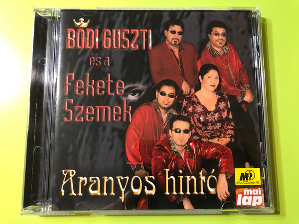 Bódi Guszti és a Fekete szemek - Aranyos hintó / MusicDome / Audio CD 2003 / FSZ2003/20 (5998175172071)