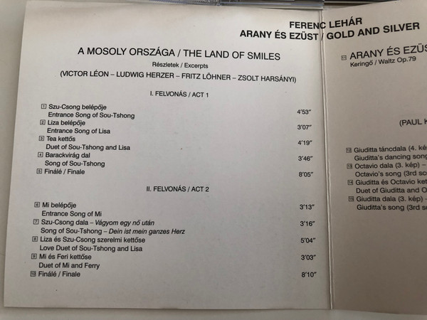 Ferenc Lehár - Gold and Silver / The Land of Smiles excerpts / Gold and Silver - waltz, Arany és ezüst-keringő Giuditta excerpts / Hungaroton Classic Audio CD 1995 / HCD 16809 (5991811680923)