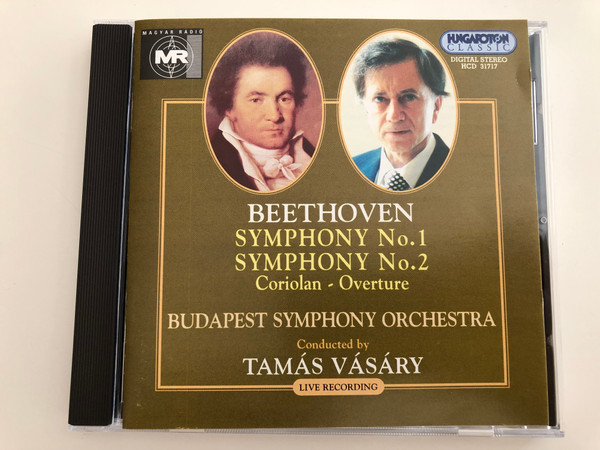 Beethoven - Symphony No. 1, No. 2, Coriolan - Overture / Budapest Symphony Orchestra / Conducted by Tamás Vásáry / Hungaroton Classic Audio CD 1997 / HCD 31717 / Live Recording (5991813171726)