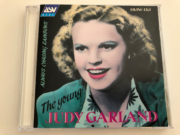 The young Judy Garland - Always Chasing Rainbows / Audio CD 1992 / Living Era - Original Mono Recordings from 1936-1941 / CD AJA 5093 (743625509328)