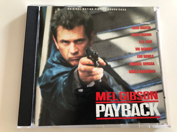 Mel Gibson - Payback / Original Motion Picture Soundtrack / Ft. Dean Martin, James Brown, B.B. King, Vic Damone / Audio CD 1999 / VSD-6003 (030206600322)