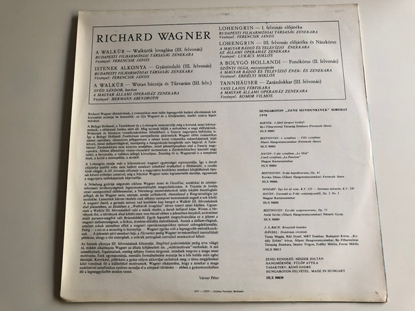 Wagner - Walkürök Lovaglása, Gyászinduló, Wotan Búcsuja És Tűzvarázs, Lohengrin I. És III. Felvonás Előjáték, Nászkórus, Fonókórus, Zarándokkar / Svéd Sándor, Szőnyi Olga / HUNGAROTON LP / HLX 90039