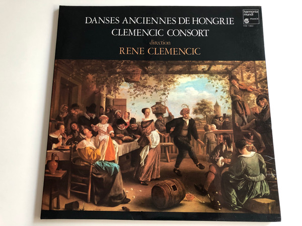 Danses Anciennes De Hongrie, Clemencic Consort / René Clemencic ‎/ Harmonia Mundi France LP / HM 1003